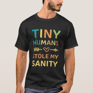 小さな人間が私の正気を盗んだ – デイサービスプロバイダー Tシャツ