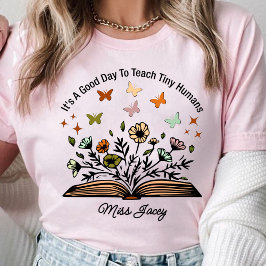 小さな人間にとって教えいい日だよ、先生プレゼント Tシャツ