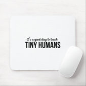 小さな人間にとって良教えい日だ マウスパッド (マウス)