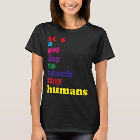 小さな人間にとって良教えい日だ Tシャツ (正面)