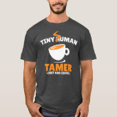 小さな人間のタマーだけでコーヒーサーカスをおもしろい追加 Tシャツ (正面)