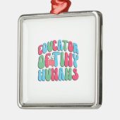 小さな人間の教育者 メタルオーナメント (左)