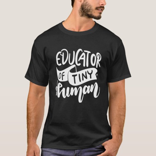小さな人間の教育者 Tシャツ (正面)