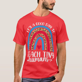 小さな人間の虹教えの先生にその良い日 Tシャツ