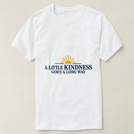 小さな優しさが大きな力に Tシャツ (デザイン正面)