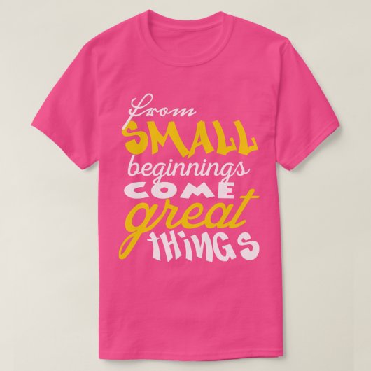 小さな始まりか来ら1 Tシャツ (デザイン正面)