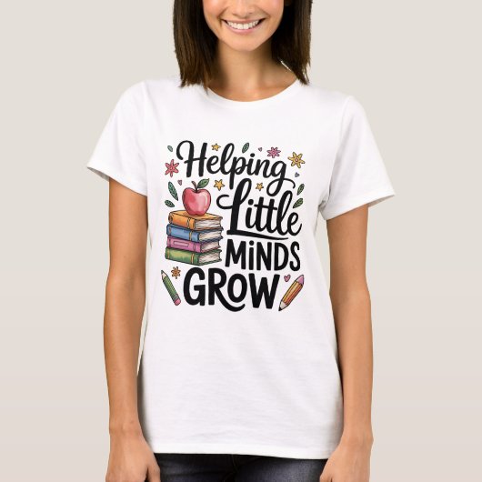 小さな心を育てる女性教師Tシャツ Tシャツ (正面)