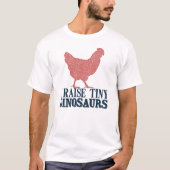 小さな恐竜の鶏の恋人を育てる Tシャツ (正面)
