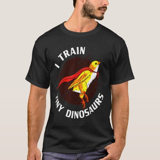 小さな恐竜の鶏を訓練する Tシャツ (正面)