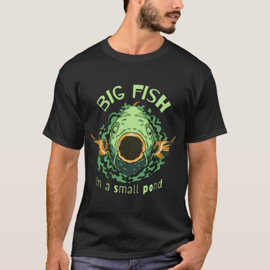 小さな池の大物 Tシャツ (正面)