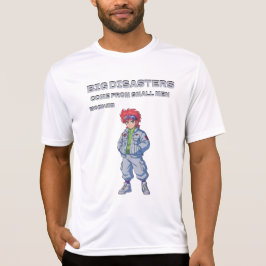 小さな男から大きな災害が起こる Tシャツ