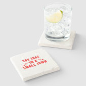 小さな町でそれを試してみる ストーンコースター (横)