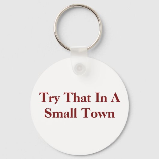 小さな町でそれを試す キーホルダー (正面)