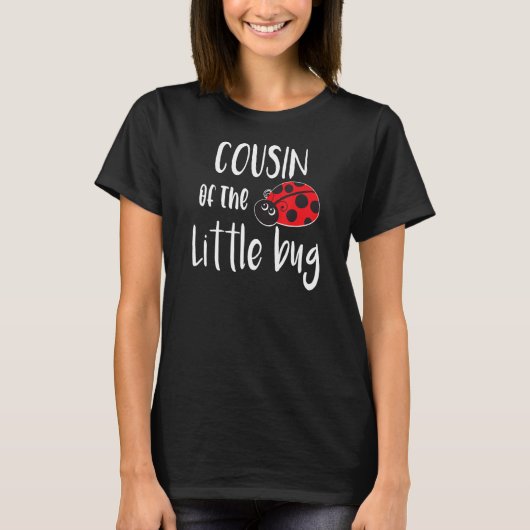 小さな虫のかわいいLadybug赤ちゃんシャワーのいとこ Tシャツ (正面)