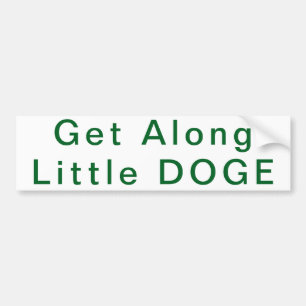 小さなDOGEバンパーステッカーに沿って取得 バンパーステッカー