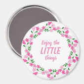 小さ楽しむな引用文ピンク マグネット (正面/裏面)
