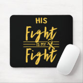 小児がん啓発 His Fight Is My Fight マウスパッド (マウス)
