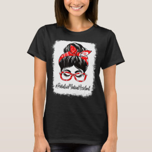 小児医療アシスタント漂白Messy Bunアプリ Tシャツ