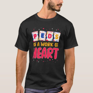 小児科看護師 PEDSは心のこもった仕事 小児科 Tシャツ