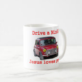 小型を運転して下さいか。 イエス・キリストは愛します コーヒーマグカップ (正面右)