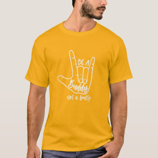 小学校向けいじめ撲滅 | Buddyになって  Tシャツ