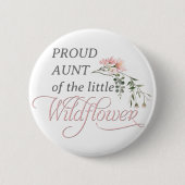 小誇りを持ったさな野草の赤ちゃん女の子シャワーの叔母 缶バッジ (正面)