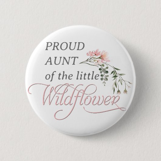 小誇りを持ったさな野草の赤ちゃん女の子シャワーの叔母 缶バッジ (正面)
