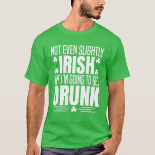 少しもアイルランド人ではなく、私はST PAを飲取得している Tシャツ