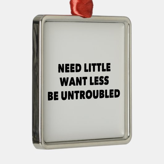 少しも困らないことを望む必要がない メタルオーナメント (右)