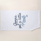 少しナウティを手に入れるだろう ビーチタオル (正面)