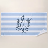 少しナウティを手に入れるだろう ビーチタオル (正面)