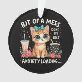 少し混乱、私の不安のロードを最高の行う オーナメント (正面)