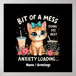 少し混乱、私の不安のロードを最高の行う ポスター