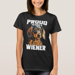 少し誇りを持ったウィナーを持つためには – Dachshund Pet Dog Tシャツ