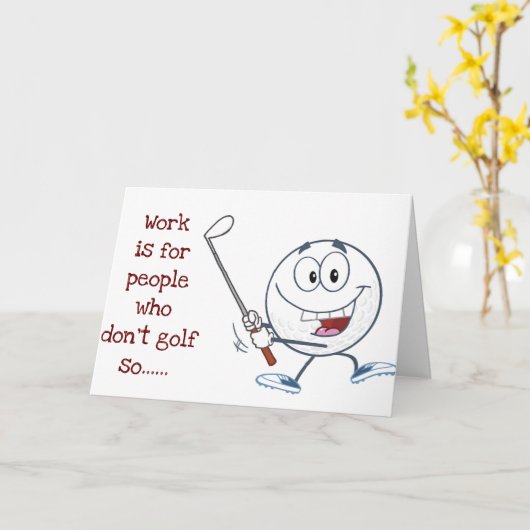 少ない仕事とより多くの「ゴルフ」40歳の誕生日ユーモア カード (黄色い花)
