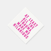 少なくとも全てのトラウマが私を苦しめた笑わされる スタンダードカクテルナプキン (角)