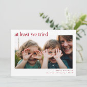 少なくとも我々は試みた |家族おもしろいの写真クリスマス シーズンカード (スタンド正面)