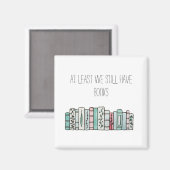 少なくとも本は残っている マグネット (正面/裏面)