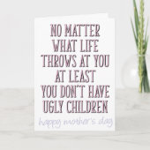 少なくとも母の日は醜い子どもはいない カード (正面)