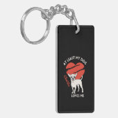 少なくとも私の犬は私を愛していカスタムるKeychain キーホルダー (正面左)