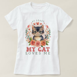 少なくとも私の猫はバレンタインの女性が大好き Tシャツ