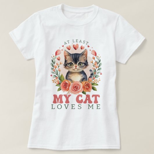 少なくとも私の猫はバレンタインの女性が大好き Tシャツ (デザイン正面)