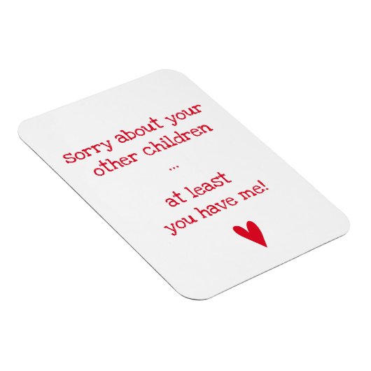 少なくとも私を持っている!-おもしろい引用文母の日 マグネット (右側)