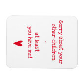 少なくとも私を持っている！-おもしろい引用文母の日 マグネット (横)