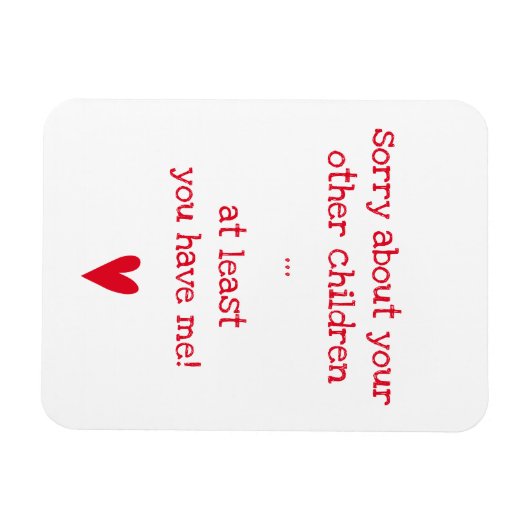 少なくとも私を持っている!-おもしろい引用文母の日 マグネット (横)