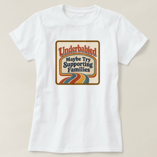 少子化対策:家族を応援しよう Tシャツ (デザイン正面)