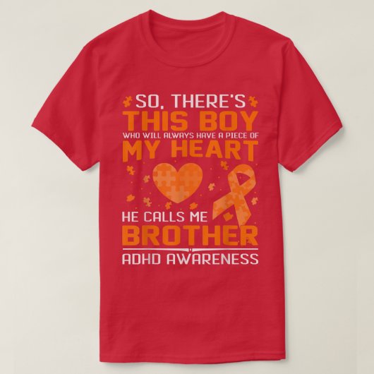 少年は私のハートの一部を持っている私にBro ADHDアワ Tシャツ (デザイン正面)