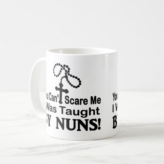尼僧によって私教えられました私をおびえさせることができません コーヒーマグカップ (正面左)
