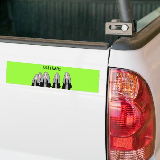 尼僧の"古い習慣"の笑わされるな尼僧のギフト バンパーステッカー (トラック上)