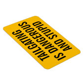 尾行は危険で愚かである マグネット (右側)